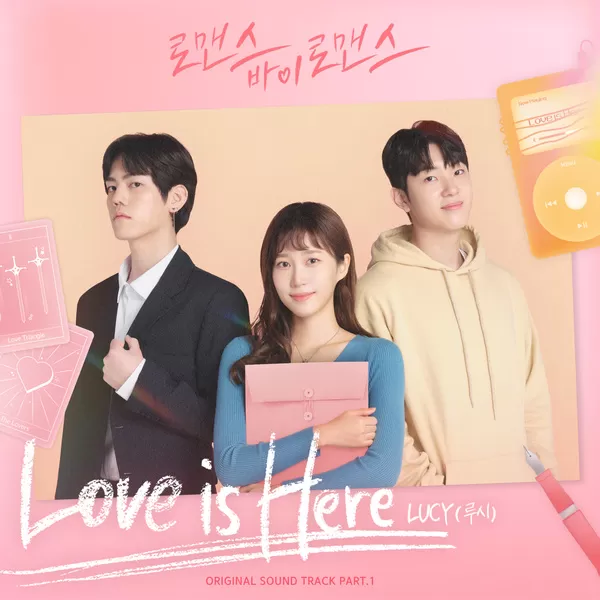 دانلود آهنگ Love is Here (Romance by Romance OST Part.1) LUCY